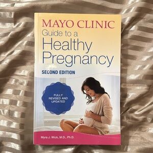 Mayo Clinic Guide to a Healthy Pregnancy Second Edition